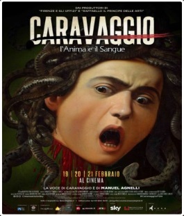 ''Caravaggio - L'Anima e il Sangue'' torna il documentario su Caravaggio al Cinema Odeon